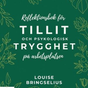 Reflektionsbok för tillit och psykologisk trygghet på arbetsplatsen