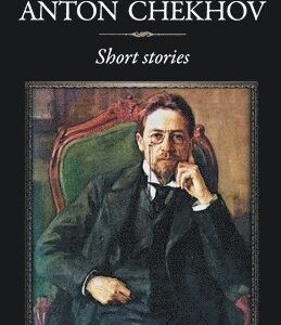 Very Best of Anton Chekov - Short Stories