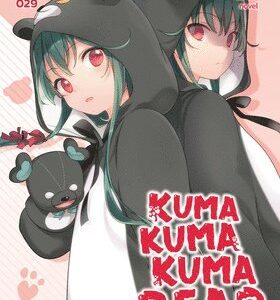 Kuma Kuma Kuma Bear (Light Novel) Vol. 17