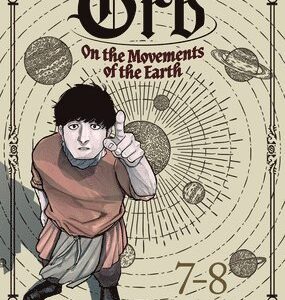 Orb: On the Movements of the Earth (Omnibus) Vol. 7-8