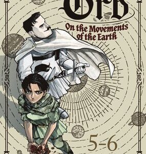 Orb: On the Movements of the Earth (Omnibus) Vol. 5-6