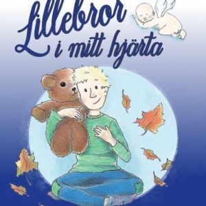 Lillebror i mitt hjärta (om missfall)