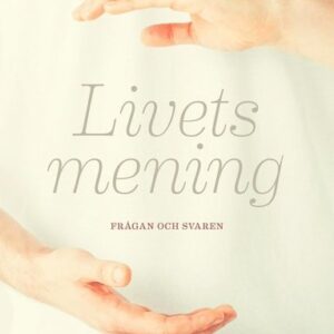Livets mening : frågan och svaren