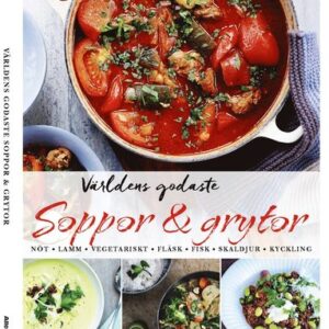 Världens godaste soppor & grytor