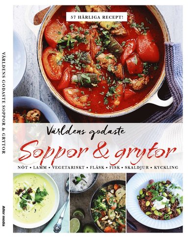 Världens godaste soppor & grytor