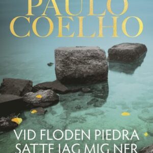 Vid floden Piedra satte jag mig ned och grät