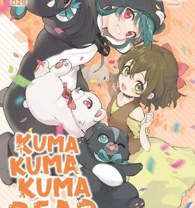 Kuma Kuma Kuma Bear (Light Novel) Vol. 20
