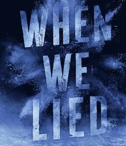 When We Lied