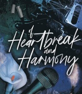 Of Heartbreak and Harmony