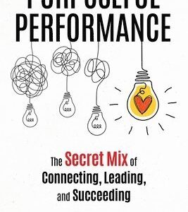 Purposeful Performance