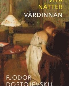 Vita nätter ; Värdinnan