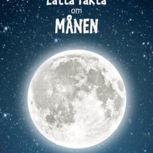 Lätta fakta om månen