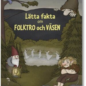 Lätta fakta om folktro och väsen