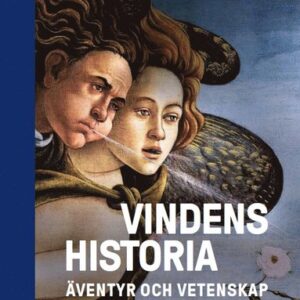 Vindens historia : äventyr och vetenskap