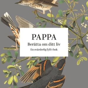 Pappa : berätta om ditt liv