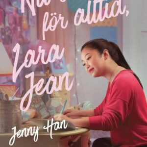 Nu och för alltid, Lara Jean