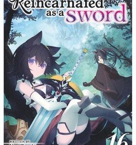 Reincarnated as a Sword (Light Novel) Vol. 16