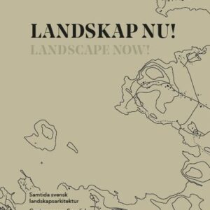 Landskap nu! / Landscape now!