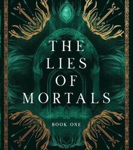 Lies of Mortals