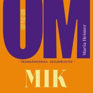 Om framgångsrika skolbibliotek : MIK