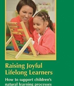 Raising Joyful Lifelong Learners