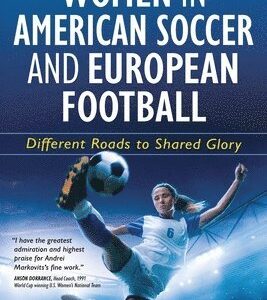 Women in American Soccer and European Football
