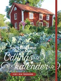 Odlingskalender : 5 år i din trädgård