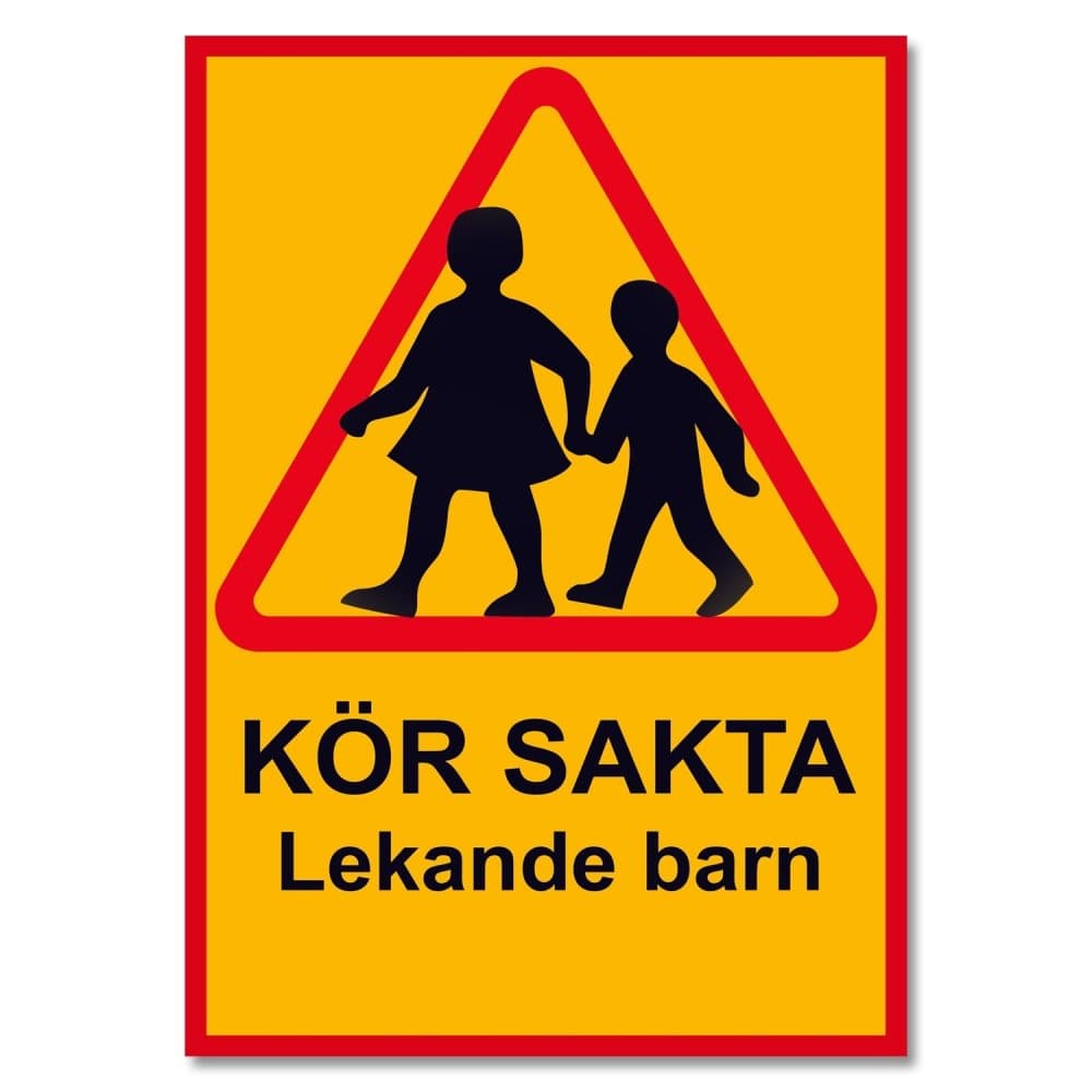Kör sakta lekande barn - Skylt / Varningsskylt - Trafikskylt
