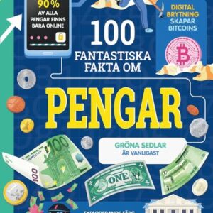 100 fantastiska fakta om pengar