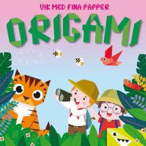 Vik med fina papper: Origami