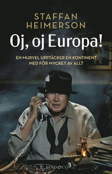 Oj, oj, Europa! : en murvel upptäcker en kontinent