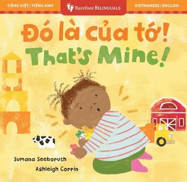 That's Mine! (Bilingual Vietnamese & English)