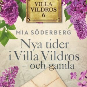 Nya tider i Villa vildros : och gamla