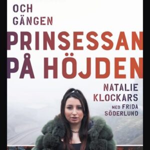 Prinsessan på Höjden : drogerna, pengarna, och gängen