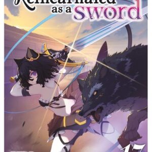 Reincarnated as a Sword (Light Novel) Vol. 17