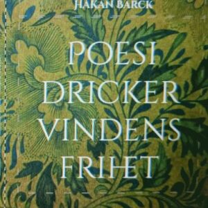 Poesi dricker vindens frihet