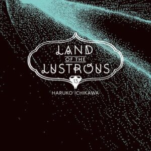 Land of the Lustrous 13