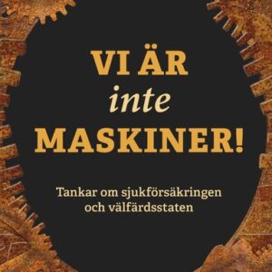 Vi r inte maskiner