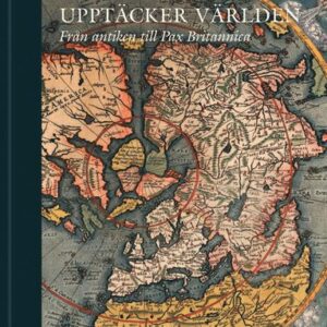 Nr Europa upptcker vrlden : frn antiken till Pax Britannica
