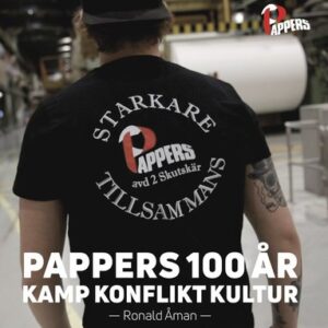 Pappers 100 r : kamp, konflikt, kultur