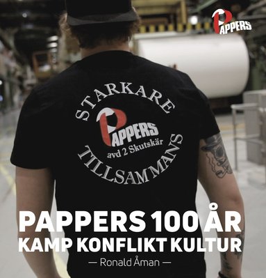 Pappers 100 r : kamp, konflikt, kultur