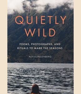 Quietly Wild