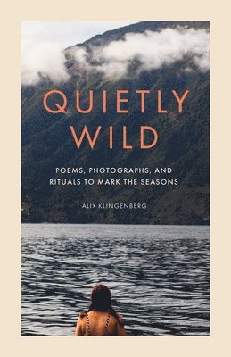 Quietly Wild