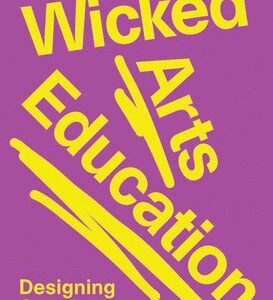 Wicked Arts Education