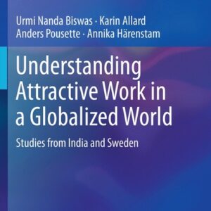 Understanding Attractive Work in a Globalized World