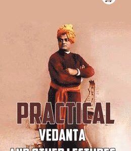 Practical Vedanta and Other Lectures