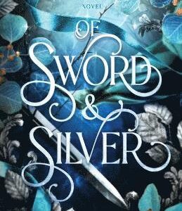 Of Sword & Silver