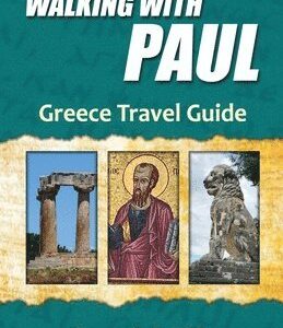 Walking With Paul Greece Travel Guide