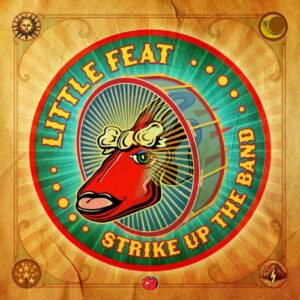 Little Feat: Strike up the band 2025 (CD)
