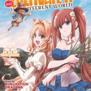 Let's Buy the Land and Cultivate It in a Different World (Manga) Vol. 9